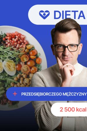 Dieta Zeusa dla Mężczyzn 2500 kcal